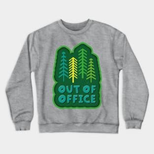 Out Of Office Crewneck Sweatshirt